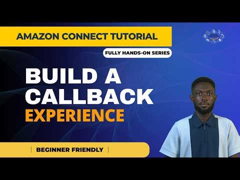Build a Callback Experience with Queue Position & Wait Time | Amazon Connect + AWS Lambda Tutorial