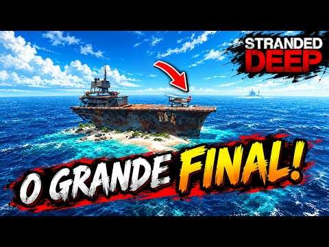 THE GRAND FINALE - HOW TO BEAT STRANDED DEEP