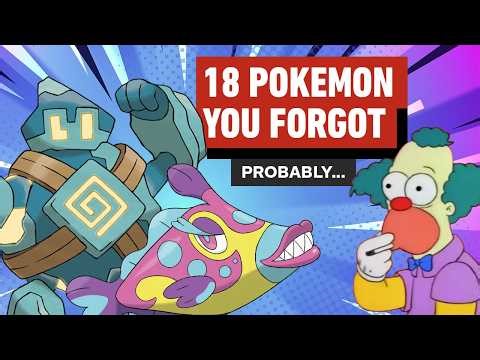 18 Pokemon You Probably Forgot Exist