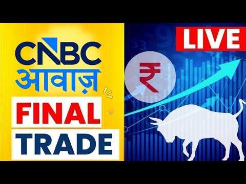 🔴 Final Trade Live Updates: Stock Market Update | Crude Oil | Latest Business News | CNBC Awaaz