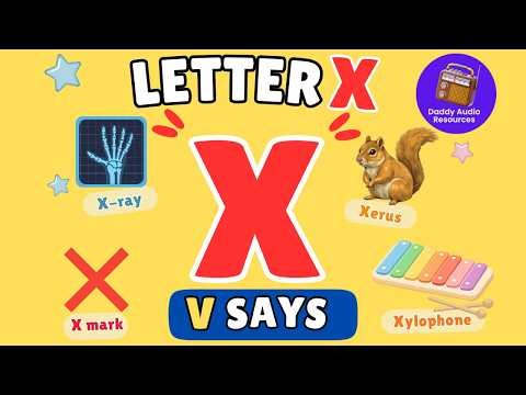 Learn the Letter X Sound | Phonics for Kids | X Says | Preschool Learning