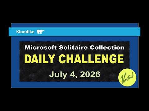 Microsoft Solitaire Collection | Daily Challenge July 4, 2026 | Klondike Medium Card Challenge
