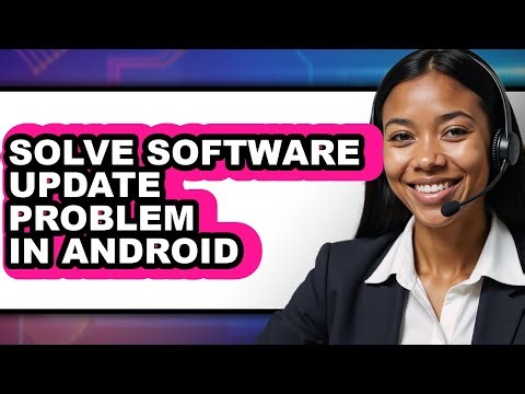 How to Solve Software Update Problem in Android (full Guide)