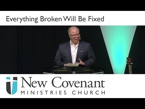 Everything Broken Will Be Fixed - 2026-01-04 (Sun AM) - Pastor Paul Wilson
