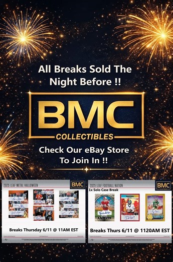 BMC Collectibles Pre-Sold Breaks 6/11