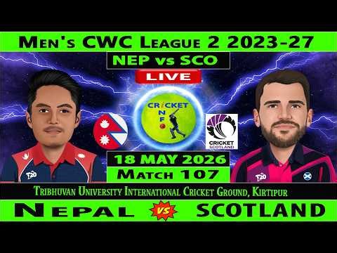 Nepal vs Scotland Live | NEP vs SCO Live | Match 107th ODI of CWC League-2 2023-27 | NEP vs SCO Live