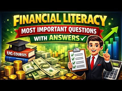 Financial Literacy Most Important Questions with Answers for all 🏆✅| All UG Courses | All Semesters