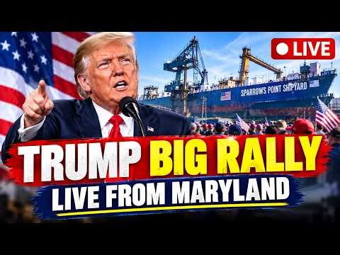 Trump Maryland Rally LIVE: President Trump Speaks At Sparrows Point Shipyard | 2026 Midterms| N18G