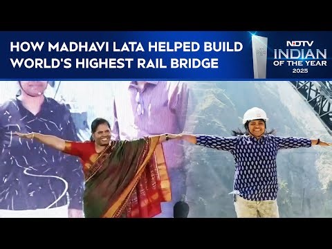 How NDTV's 'Indian Of The Year' Madhavi Lata Helped Build World's Highest Rail Bridge