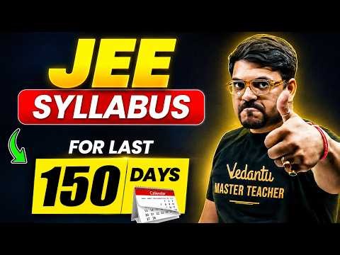 JEE 2027: Complete JEE Syllabus in Last 150 Days 🔥| JEE 2027 Roadmap | Harsh sir