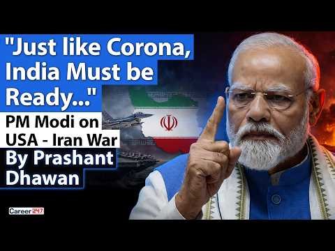 PM Modi warns of Long Term Impacts of the Iran War | By Prashant Dhawan