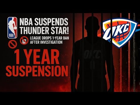 BREAKING BOMBSHELL! NBA SUSPENDS OKC STAR FOR A FULL YEAR! | OKC Thunder News Today