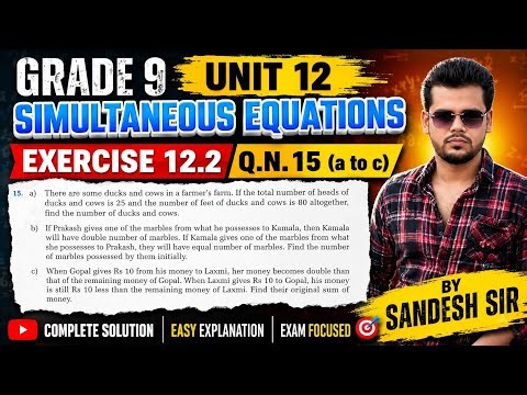 📘 Grade 9 Mathematics | Unit 12:Simultaneous Equations |Exercise 12.2| Solutions of Q.N 15 a to 15 c