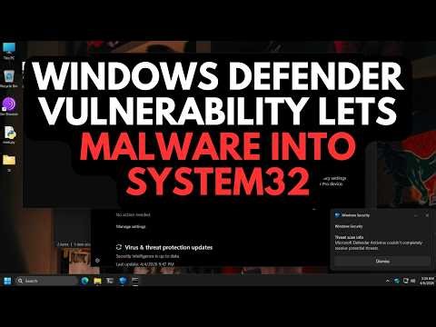 Windows Defender Vulnerability lets malware install into System 32