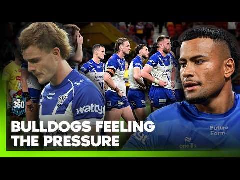 "They're nowhere near where they were!" 😟 How do the Bulldogs turn it around? | NRL 360