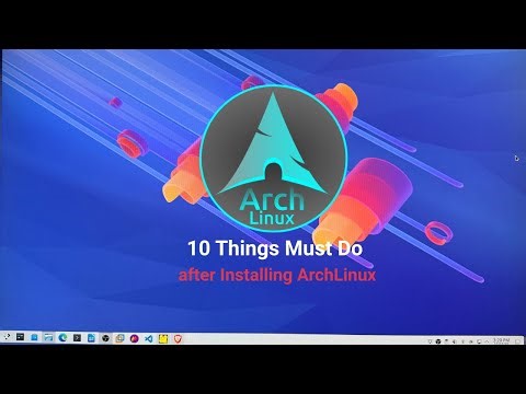 10 Things You MUST DO After Installing Arch Linux (2026) - Beginners Guide