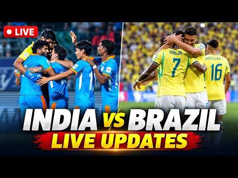 INDIA VS BRAZIL LIVE | WATCH LIVE: India vs Brazil Football Match | India vs Brazil LIVE Updates
