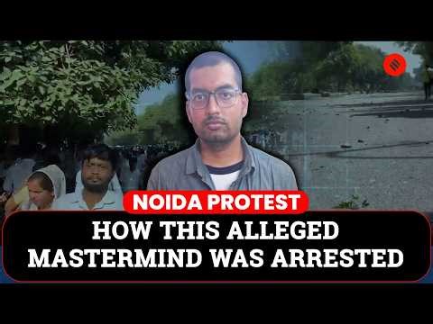 Alleged Mastermind Behind Noida Workers’ Protest Arrested in Tamil Nadu After Police Crackdown