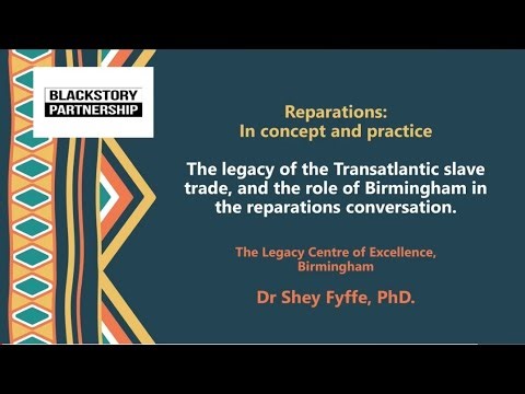 Reparations & The Legacy of the Transatlantic Slave Trade | Dr Shey Fyffe | Blackstory Partnership 