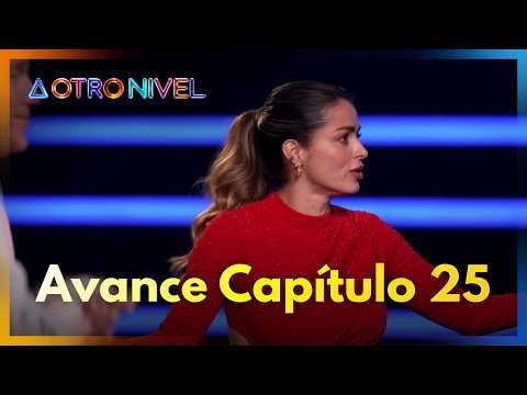 Avance Capítulo 25 | A Otro Nivel 2026