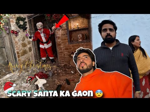 Scary Santa ke gaon mai fass gaye 😨 Rajasthan mai 