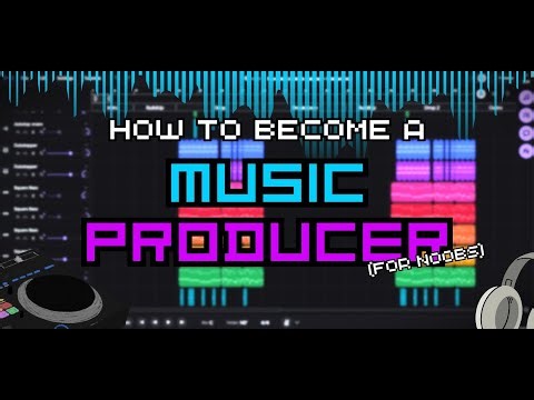 How To Become a Music Producer (for noobs)
