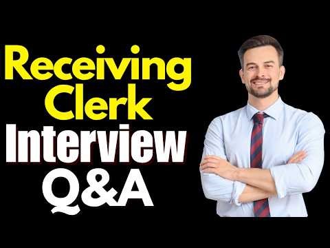 Top 25 Receiving Clerk Interview Questions and Answers