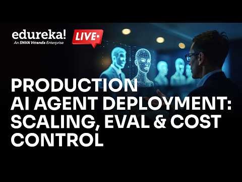 Production AI Agent Deployment | AI Engineering Tutorial | Edureka