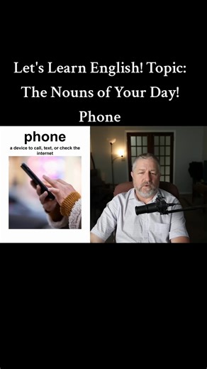 Let's Learn English! Topic: The Nouns of Your Day! Phone #mobile #topic #noun #englishlearners