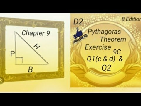 D2 - Chapter 9 - Ex 9C - Q1(c and d) & Q2 - Pythagoras' Theorem - (8 Edition)