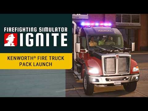 Firefighting Simulator: Ignite – Kenworth® Fire Truck Pack | Launch Trailer