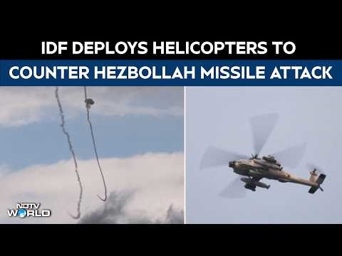 Hezbollah Attacks Israel | IDF Mobilises Helicopters As Hezbollah Launches Rocket Attacks