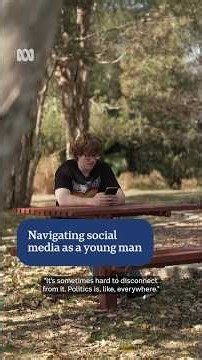 Navigating social media as a young man | ABC NEWS