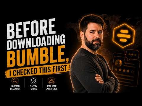 Before Downloading Bumble, I Checked This First