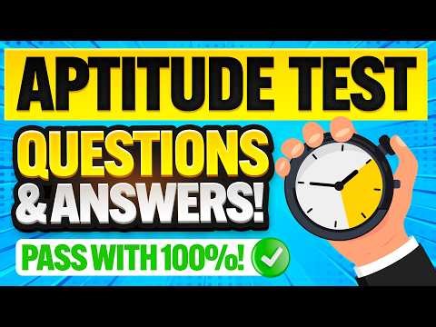 40 APTITUDE TEST QUESTIONS & ANSWERS! (PASS Your Psychometric Test in 2026) 100% PASS!