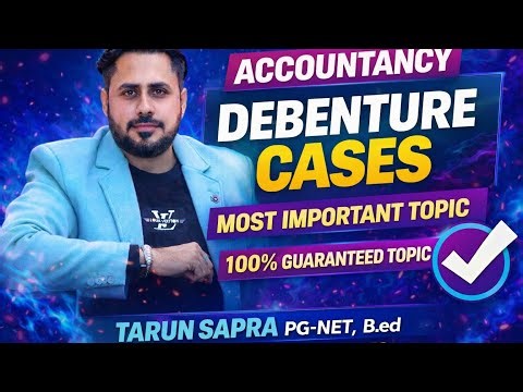 DEBENTURE CASES - ACCOUNTANCY