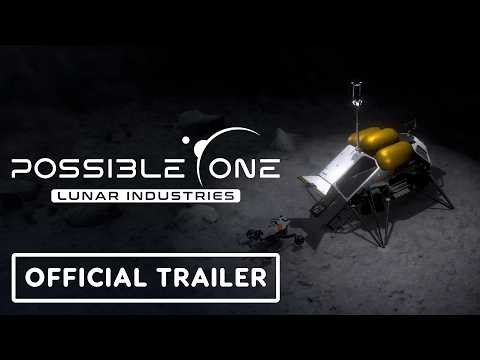Possible One: Lunar Industries – Official Release Date Trailer