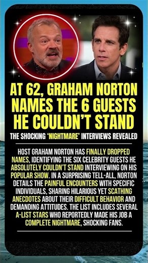At 62, Graham Norton Reveals 6 Guests He Couldn’t Stand!