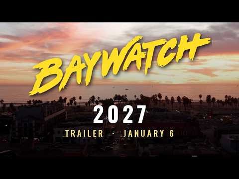 BAYWATCH (2027) Trailer | Premieres January 6