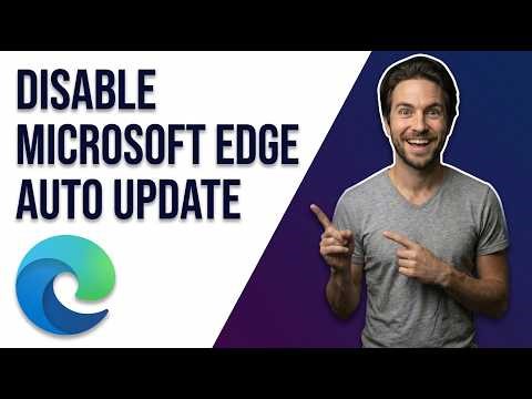 How To Disable Microsoft Edge Auto Update (Easy Guide)
