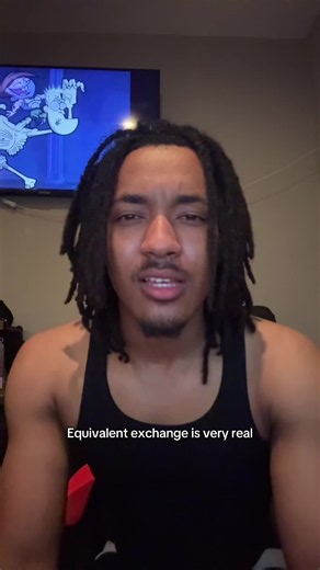 daye | I make content fn (@dayefrmla)’s video of the law of equivalent exchange