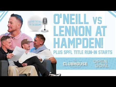 MARTIN O'NEILL vs NEIL LENNON IN FINAL & SPFL TITLE RUN-IN STARTS! | Keeping The Ball On The Ground