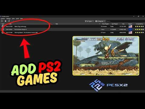 How to ADD Your PS2 Games to PCSX2 Emulator