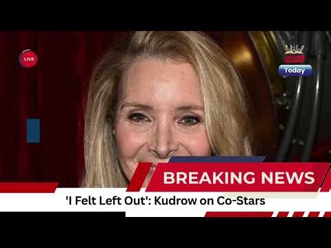 Inside Lisa Kudrow's Shocking Rift Claim With 'Friends' Co-Stars