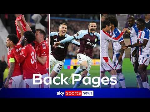 Villa, Forest and Palace all ADVANCE to European semi-finals! 🏆 | Back Pages Tonight