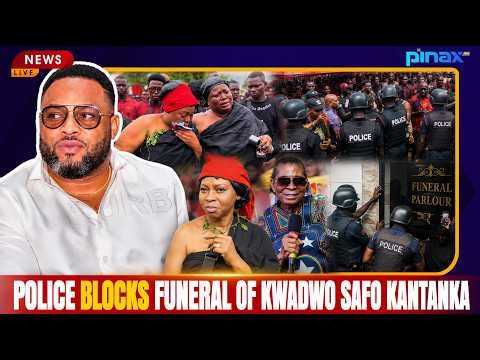 🚨 POLICE BLOCK FUNERAL OF KWADWO SAFO KANTANKA — Adwoa Safo Facing Arrest Over Contempt of Court!