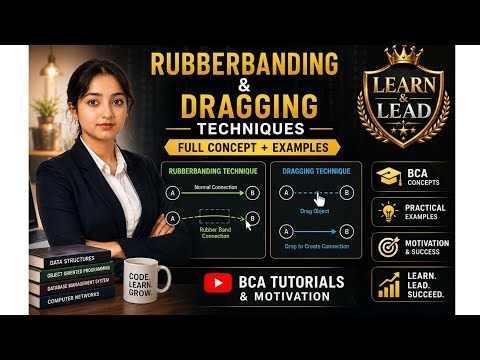 Rubber Banding & Dragging in 1 Video 😱 Full Concept+Working+Examples BCA Graphics #computergraphics