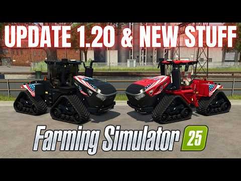 UPDATE 1.20 & NEW STUFF - Farming Simulator 25
