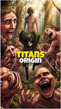 The origin of Titans "attack on Titans".#aot #eren #isayama