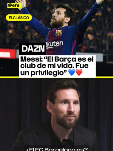 MESSI Y SUS PALABRAS SOBRE EL FC BARCELONA 💙❤️ #LALIGAenDAZN ⚽️ #ELCLÁSICOenDAZN #tiktokfootballacademy #tiktokdeportes #fcbarcelona #realmadrid #messi #fcbarcelona